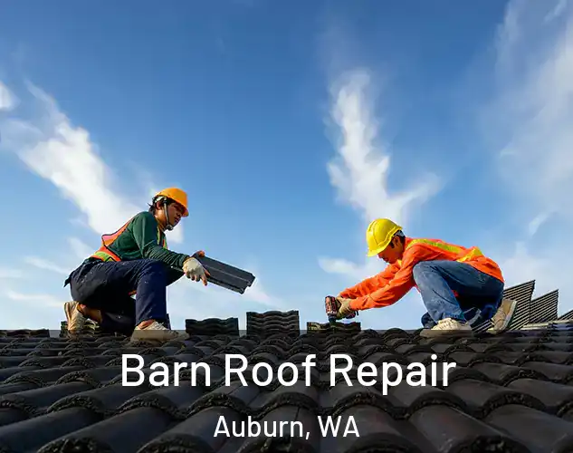  Barn Roof Repair Auburn, WA