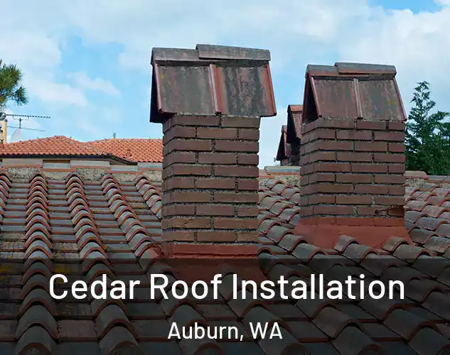 Cedar Roof Installation Auburn, WA