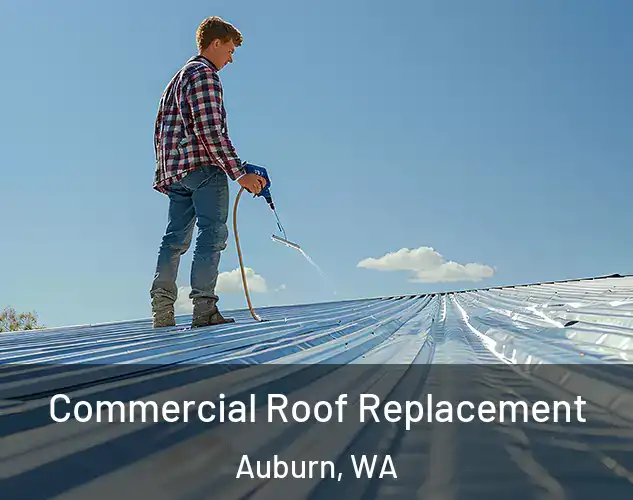  Commercial Roof Replacement Auburn, WA