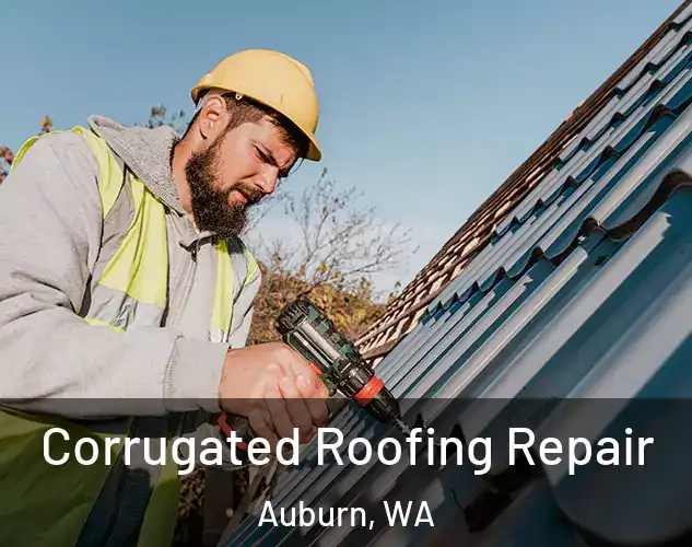  Corrugated Roofing Repair Auburn, WA