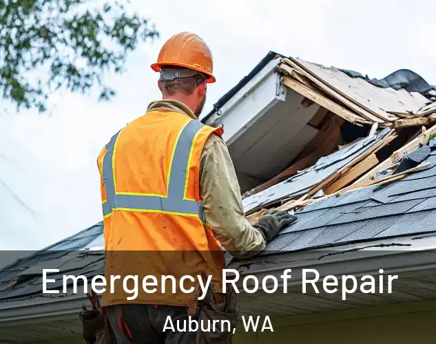  Emergency Roof Repair Auburn, WA