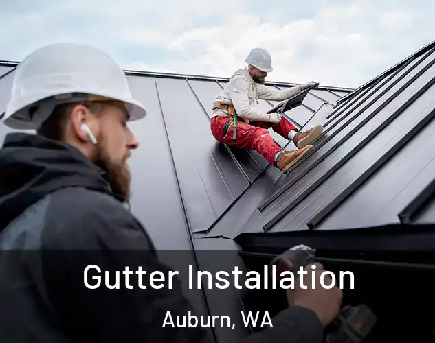  Gutter Installation Auburn, WA