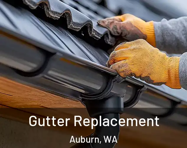  Gutter Replacement Auburn, WA