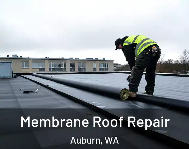  Membrane Roof Repair Auburn, WA