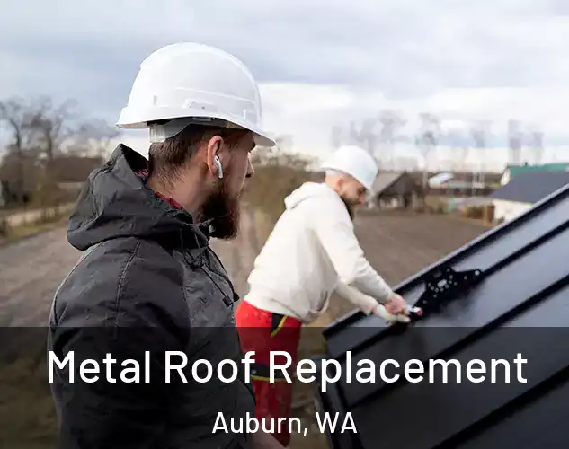  Metal Roof Replacement Auburn, WA