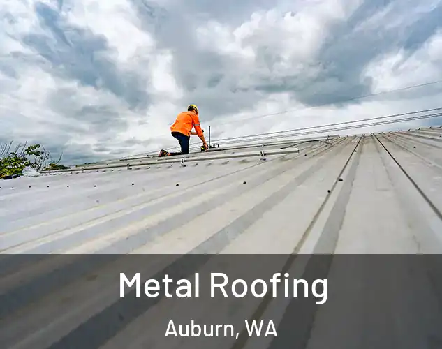  Metal Roofing Auburn, WA