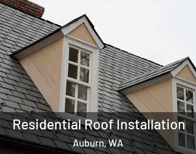  Residential Roof Installation Auburn, WA