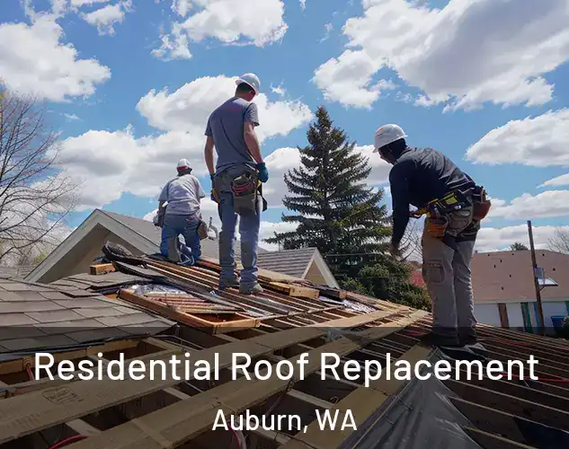  Residential Roof Replacement Auburn, WA