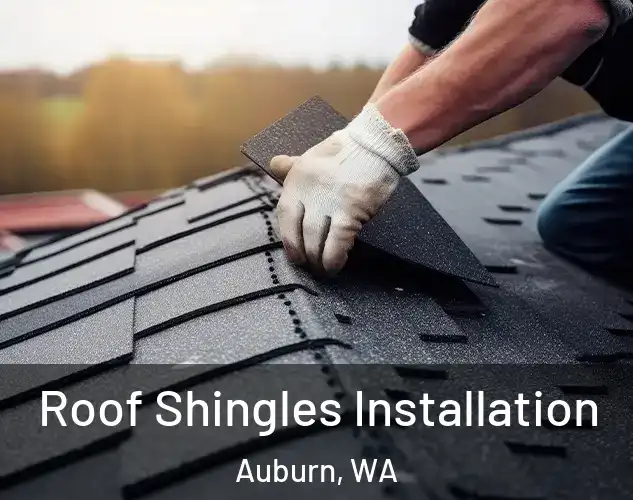  Roof Shingles Installation Auburn, WA