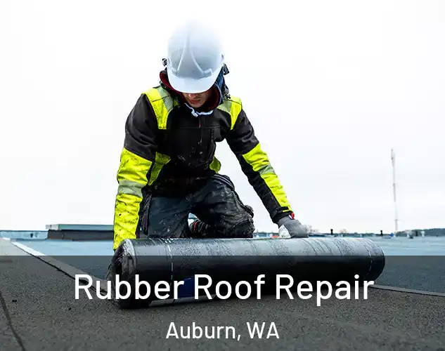  Rubber Roof Repair Auburn, WA