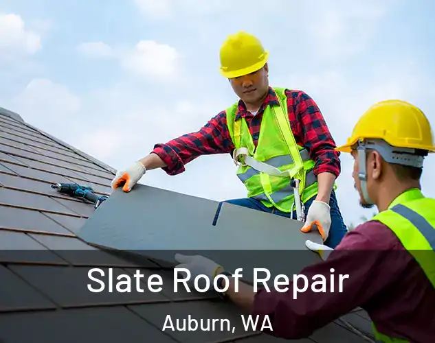  Slate Roof Repair Auburn, WA