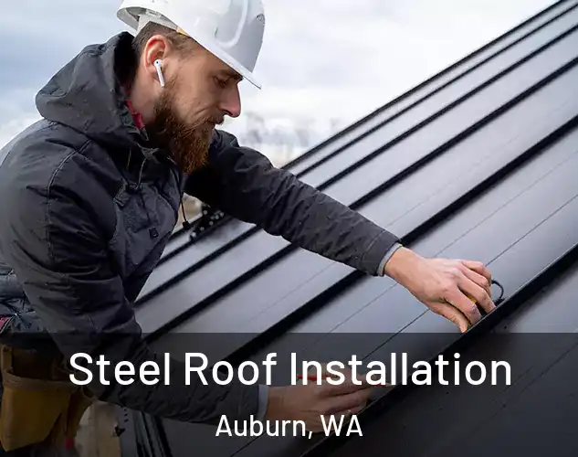  Steel Roof Installation Auburn, WA