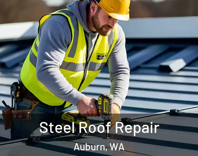  Steel Roof Repair Auburn, WA