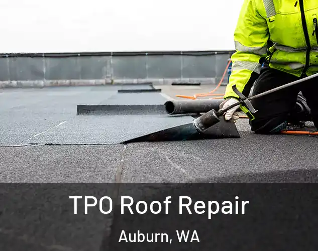  TPO Roof Repair Auburn, WA